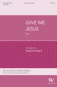 Give Me Jesus SSA choral sheet music cover Thumbnail